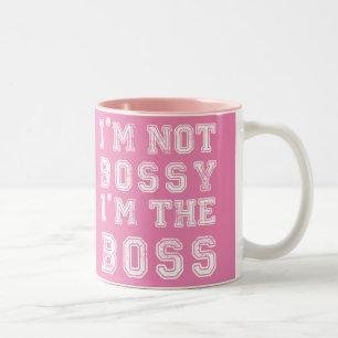 I'm Not Bossy Mug