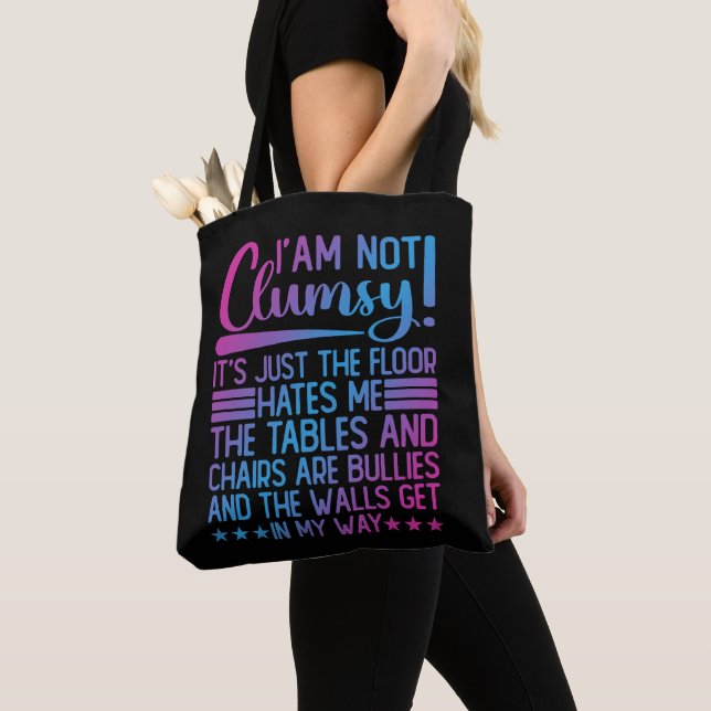 I'm Not Clumsy Its Just Funny Sayings Sarcastic  Tote Bag (Close Up)
