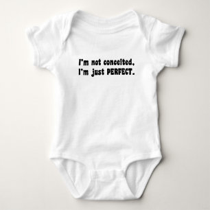 I'm Not Conceited, I'm Just Perfect Baby Bodysuit