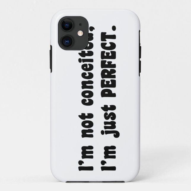 I'm Not Conceited, I'm Just Perfect Case-Mate iPhone Case (Back)
