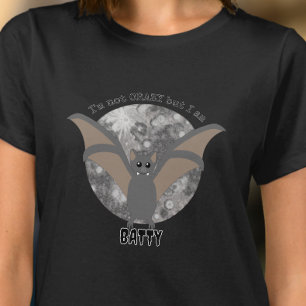 I'm Not Crazy But I Am Batty Funny Bat T-Shirt