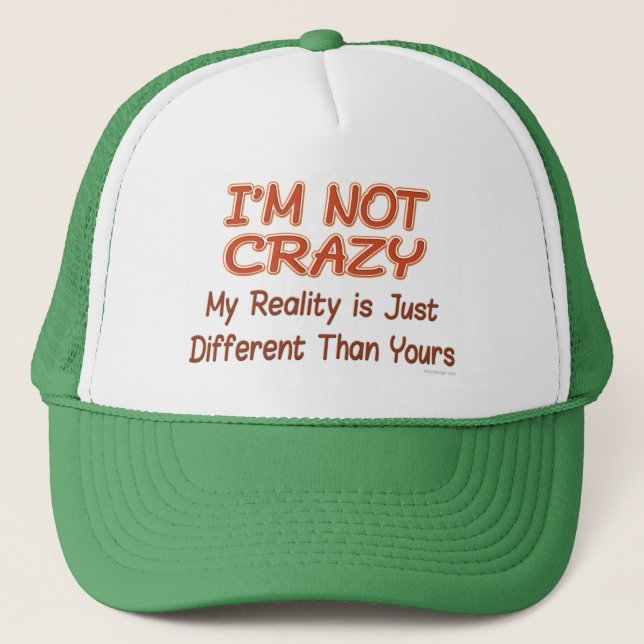 I'm Not Crazy Hats (Front)