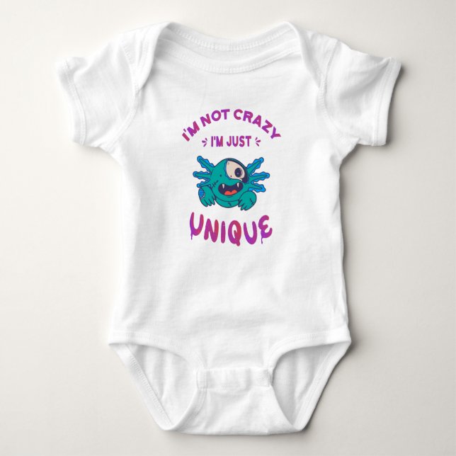 I'm not crazy I'm just unique Axolotl Baby Bodysuit (Front)