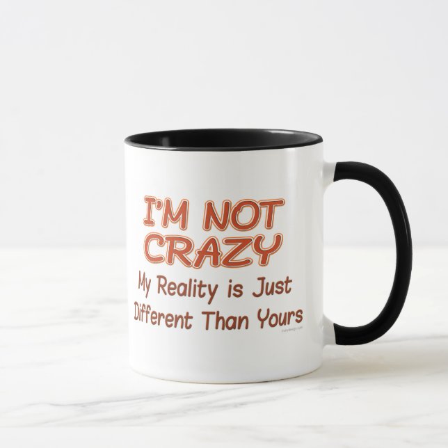 I'm Not Crazy Mug (Right)