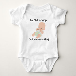 👶 "I'm Not Crying, I'm Communicating"  Baby Bodysuit