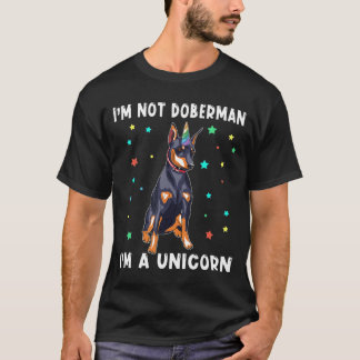 Im Not Doberman  Dog Unicorn T-Shirt