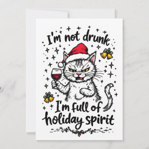 I'm Not Drunk I'm Full of Holiday Spirit  Card