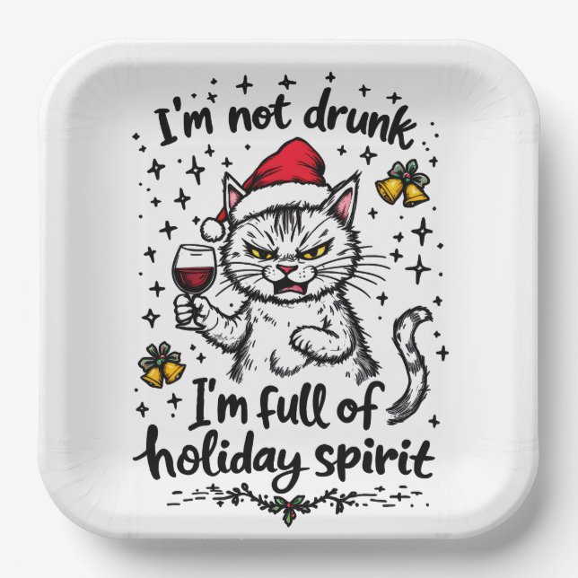 I'm Not Drunk I'm Full of Holiday Spirit  Paper Plate (Front)