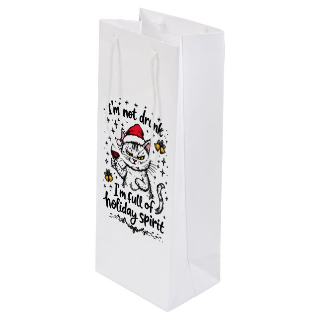 I'm Not Drunk I'm Full of Holiday Spirit  Wine Gift Bag (Front Angled)
