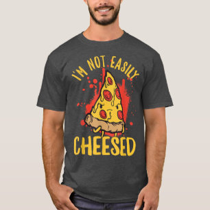 I'm Not Easily Pleased Cheese Pizza Pun T-Shirt
