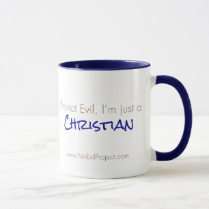 I'm not Evil, I'm just a Christian Mugs
