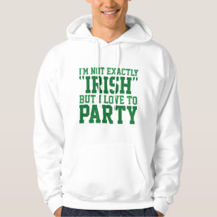 I'm Not Exactly Irish Hoodie