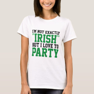 I'm Not Exactly Irish T-Shirt