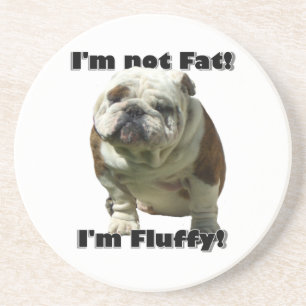 I'm not fat bulldog coaster