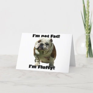 I'm not fat Bulldog greeting card