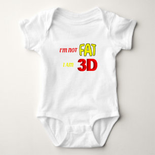 I'm not fat I am 3D, funny meme Baby Bodysuit