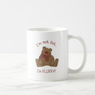 I'm not fat, I'm fluffy! Coffee Mug