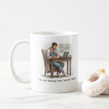 I'm Not Feeling 'Worky' Today mug