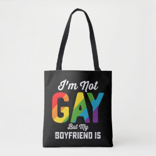 I'm Not Gay But My Boyfriend Is Funny LGBTQ Pride Tote Bag