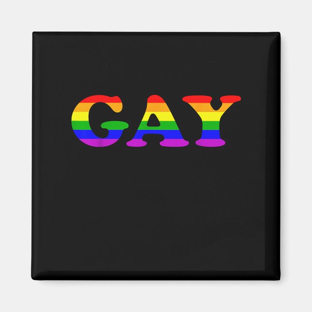I'm Not Gay But My Boyfriend Is Funny Quotes Lgbt  Magnet (Front)
