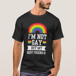 I'm Not Gay But My Friends Is Funny Rainbow Pride T-Shirt