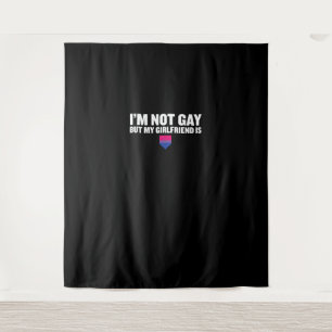 _I'm Not Gay But My Girlfriend Is_ Bisexual Pride Tapestry