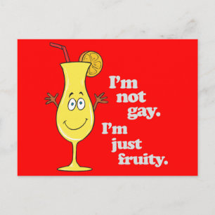 I'M NOT GAY. I'M JUST FRUITY. POSTCARD