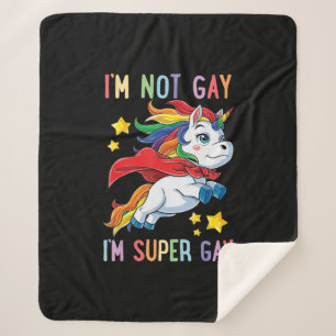 Im Not Gay Im Super Gay Pride Lgbt Flag Unicorn Sherpa Blanket