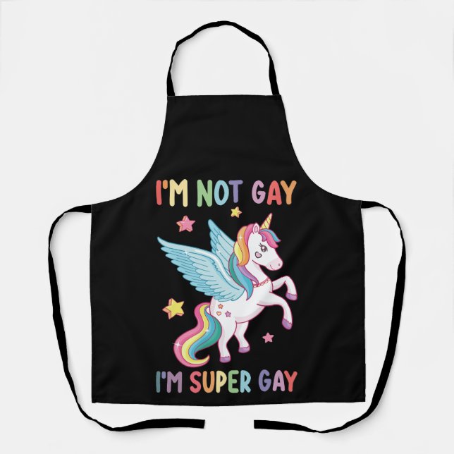 I'm Not Gay I'm Super Gay Pride LGBT Unicorn Apron (Front)