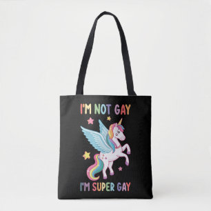 I'm Not Gay I'm Super Gay Pride LGBT Unicorn Tote Bag