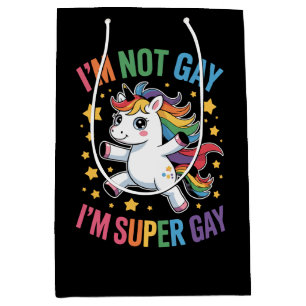 I'm Not Gay I'm Super Gay Unicorn LGBTQ Pride Ally Medium Gift Bag