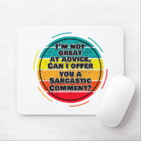 I'm Not Great At Advice. Can I Offer You A Comment