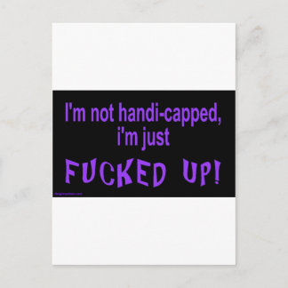 im_not_handicapped_im_just postcard
