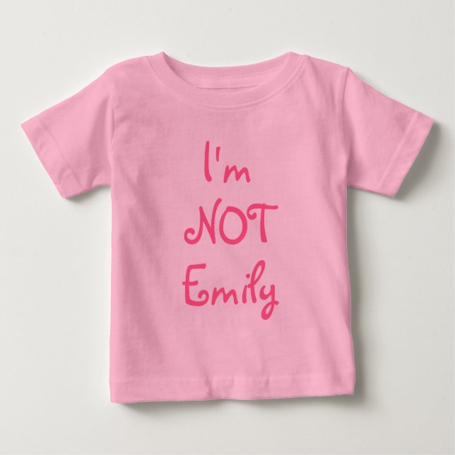 I'm NOT (Insert name of twin, triplet...here) Baby T-Shirt (Front)