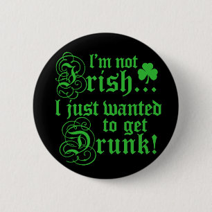 I'm Not Irish 6 Cm Round Badge