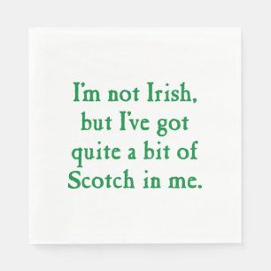 I'm Not Irish - Funny Scotch Whisky Pun Napkin