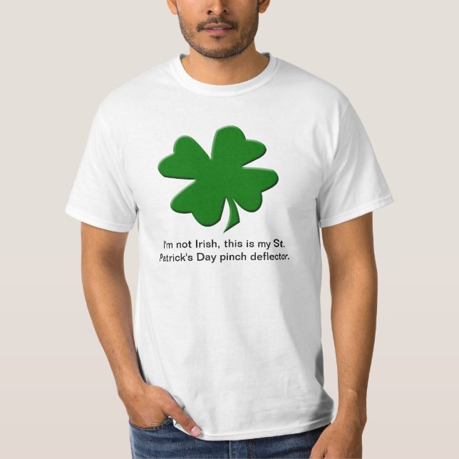 I'M NOT IRISH T-Shirt (Front)