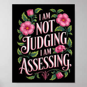 I'm Not Judging I'm Essing Funny Saying Groovy Poster