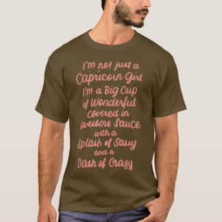 I'm Not Just a Capricorn Girl December January Bir T-Shirt