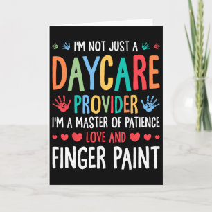 I'm Not Just A Daycare Provider I'm A Master Of Pa Card