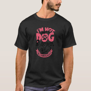 I'm Not Just A Dog Groomer I'm A Furologist Groom T-Shirt