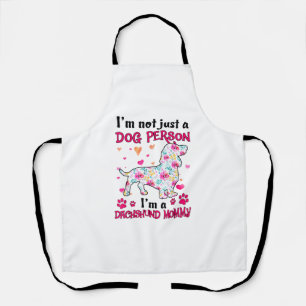 I'm not just a dog person - Dachshund mummy Apron