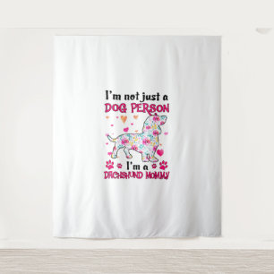 I'm not just a dog person - Dachshund mummy Tapestry