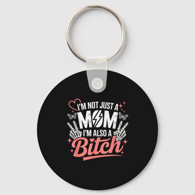 I'm not just a mom i'm also a funny mother's day  key ring (Front)