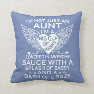 I'M NOT JUST AN AUNT CUSHION