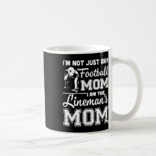 I'm Not Just Any Football Mum I Am The Lineman's M Coffee Mug