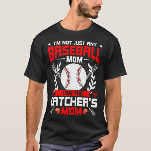 I'm Not Just Any Sell Lover Mom I'm The Catcher's T-Shirt