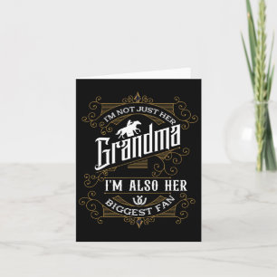 Im Not Just Her Grandma Im Also Her Biggest Fan Ho Card