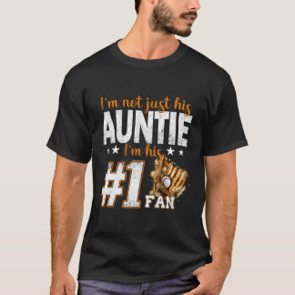 I'M Not Just His Auntie I'M His Number 1 Fan Baseb T-Shirt
