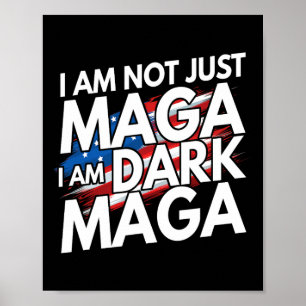 I'm Not Just Mega I'm Dark Mega Trump 2024 Electio Poster
